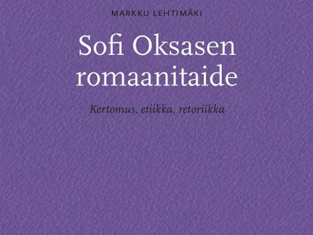 Sofi Oksasen romaanitaide on Sale