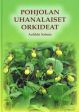 Pohjolan uhanalaiset orkideat Online now