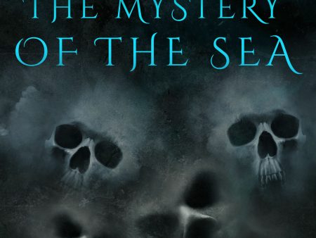 Mystery of the Sea, The Online now