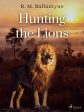 Hunting the Lions Online Hot Sale