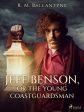 Jeff Benson, or the Young Coastguardsman Online