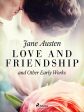 Love and Friendship, and Other Early Works For Cheap