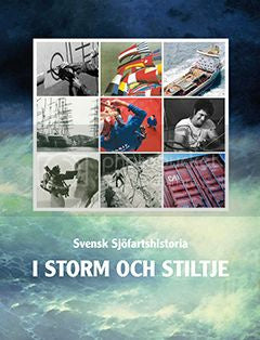 Svensk sjöfartshistoria : i storm och stiltje Online Sale