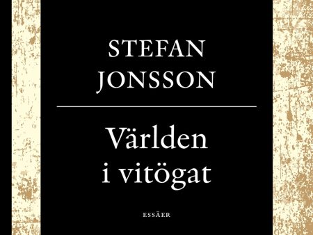 Världen i vitögat : tre essäer om västerländsk kultur - De andra, Andra platser, Världens centrum Cheap