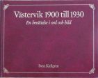 Västervik 1900 till 1930 : en berättelse i ord och bild Fashion