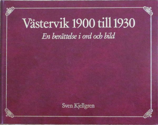 Västervik 1900 till 1930 : en berättelse i ord och bild Fashion