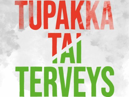 Tupakka tai terveys For Sale