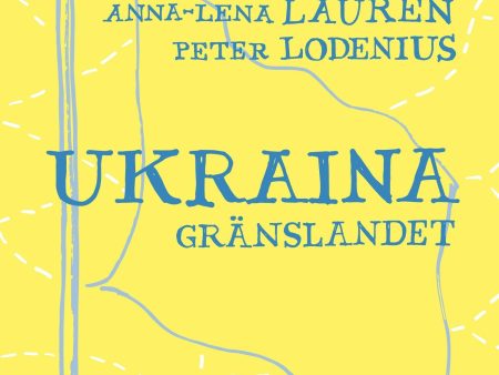 Ukraina - gränslandet Hot on Sale