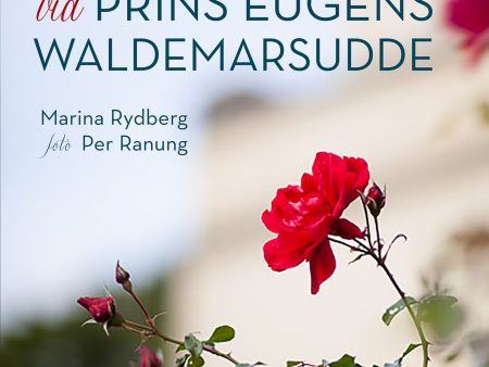 Trädgården vid Prins Eugens Waldemarsudde For Cheap