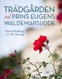 Trädgården vid Prins Eugens Waldemarsudde For Cheap