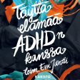 Täyttä elämää ADHD:n kanssa For Cheap