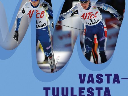 Vastatuulesta myötämäkeen Online Hot Sale