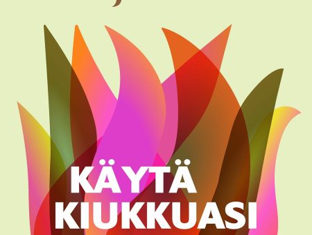 Käytä kiukkuasi For Discount