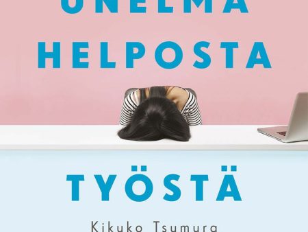 Unelma helposta työstä For Discount