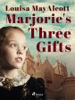 Marjorie s Three Gifts Fashion