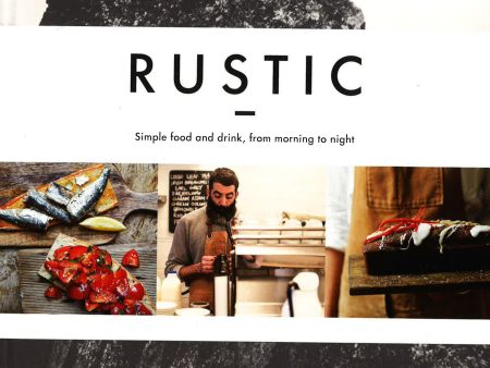 Rustic: Simple Food And Drink, From Morning To Night on Sale