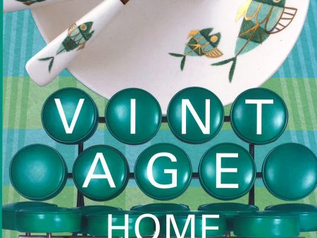 Vintage Home: 20Th-Century Design For Contemporary Living Cheap