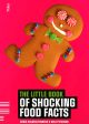 The Little Book of Shocking Food Facts on Sale