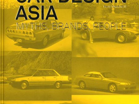 Car Design Asia: Myths,Brands,People on Sale